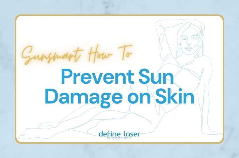 be-sunsmart-this-summer-prevent-sun-damage-on-skin-define-laser