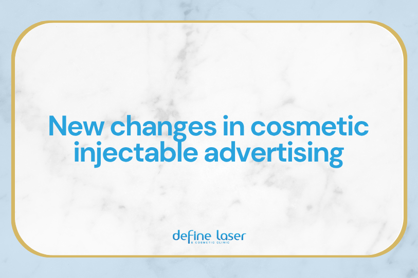 new-changes-in-cosmetic-injectable-advertising New-changes-in-cosmetic-injectable-advertising