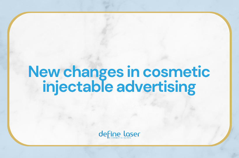 new-changes-in-cosmetic-injectable-advertising New-changes-in-cosmetic-injectable-advertising