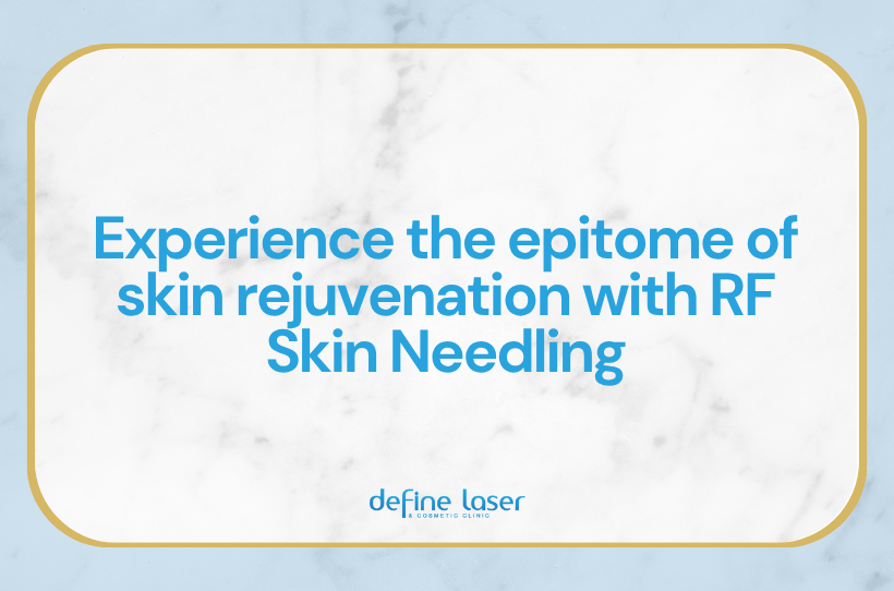 experience-the-epitome-of-skin-rejuvenation-with-rf-skin-needling Experience-the-epitome-of-skin-rejuvenation-with-RF-Skin-Needling